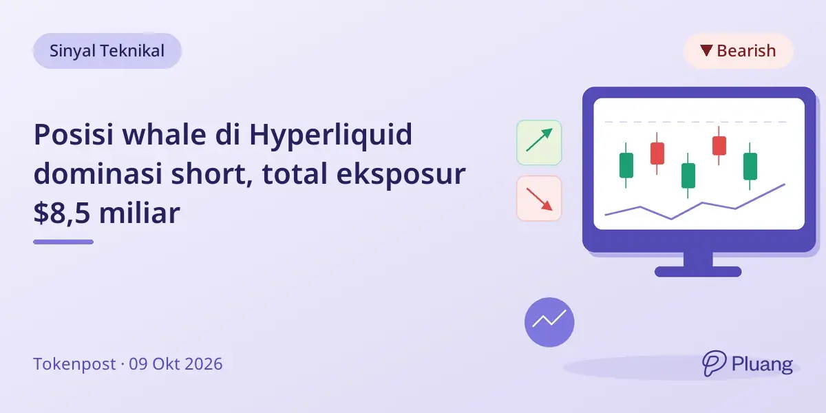 Posisi whale di Hyperliquid dominasi short, total eksposur $8,5 miliar