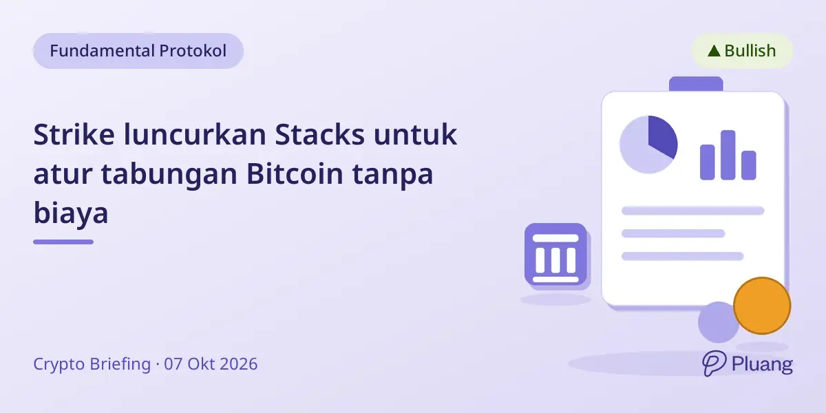 Strike luncurkan Stacks untuk atur tabungan Bitcoin tanpa biaya