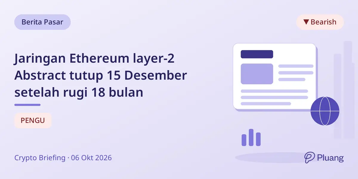 Jaringan Ethereum layer-2 Abstract tutup 15 Desember setelah rugi 18 bulan