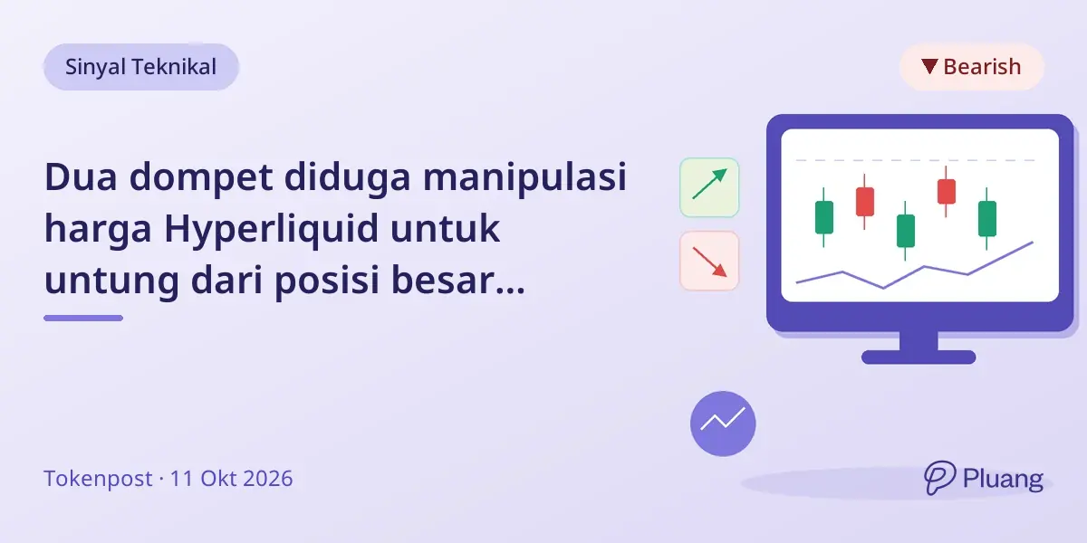 Dua dompet diduga manipulasi harga Hyperliquid untuk untung dari posisi besar Papertrade.