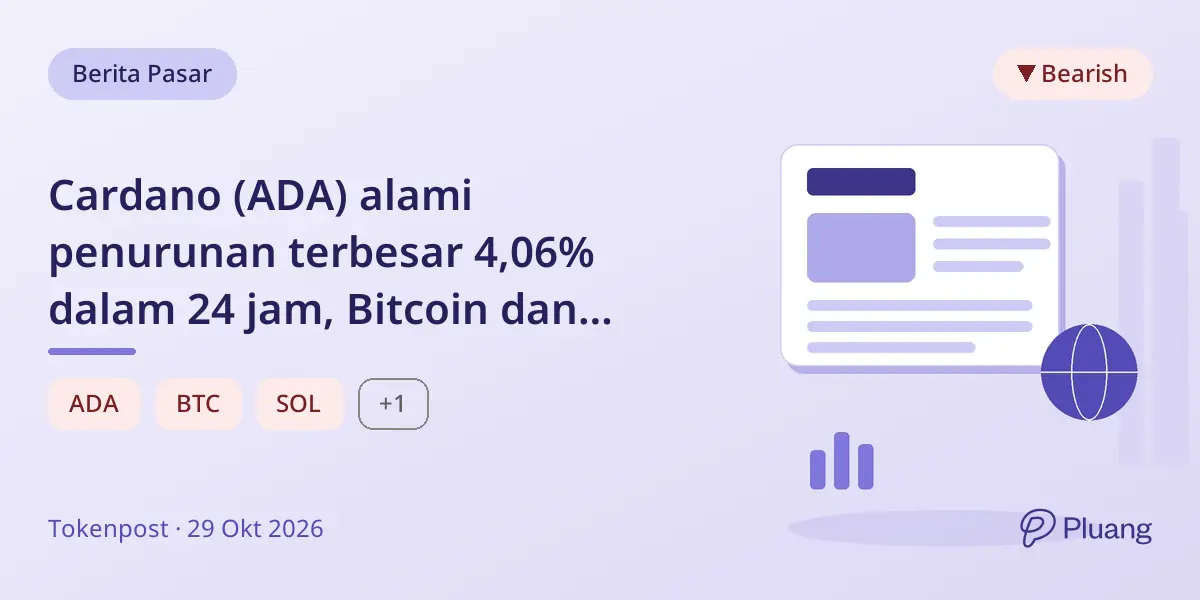 Cardano (ADA) alami penurunan terbesar 4,06% dalam 24 jam, Bitcoin dan lainnya juga turun.