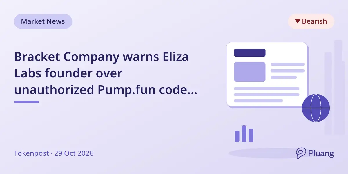 Bracket Company warns Eliza Labs founder over unauthorized Pump.fun code rebuild.