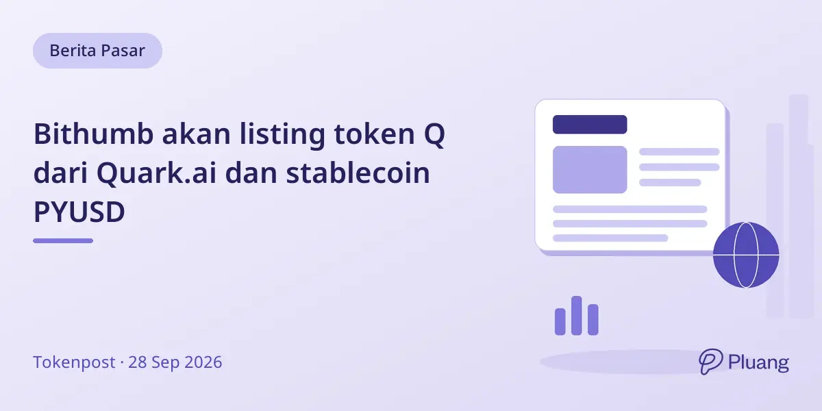Bithumb akan listing token Q dari Quark.ai dan stablecoin PYUSD