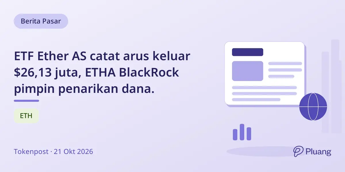 ETF Ether AS catat arus keluar $26,13 juta, ETHA BlackRock pimpin penarikan dana.