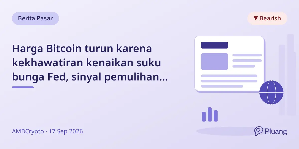Harga Bitcoin turun karena kekhawatiran kenaikan suku bunga Fed, sinyal pemulihan kripto makin sulit.