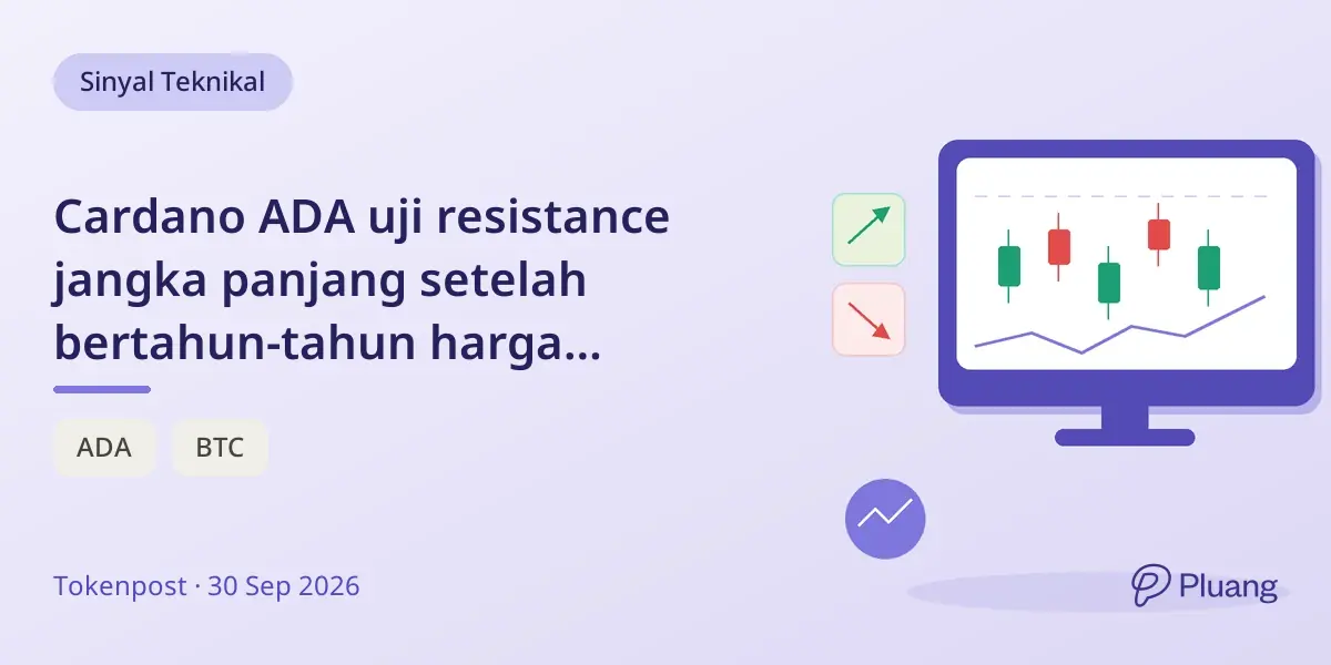 Cardano ADA uji resistance jangka panjang setelah bertahun-tahun harga tertekan, masih jauh dari puncak 2021.