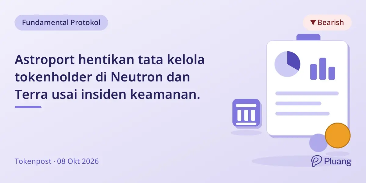 Astroport hentikan tata kelola tokenholder di Neutron dan Terra usai insiden keamanan.