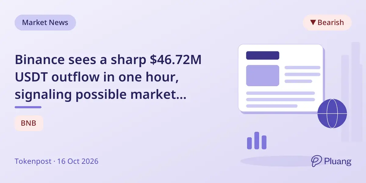 Binance sees a sharp $46.72M USDT outflow in one hour, signaling possible market shifts.