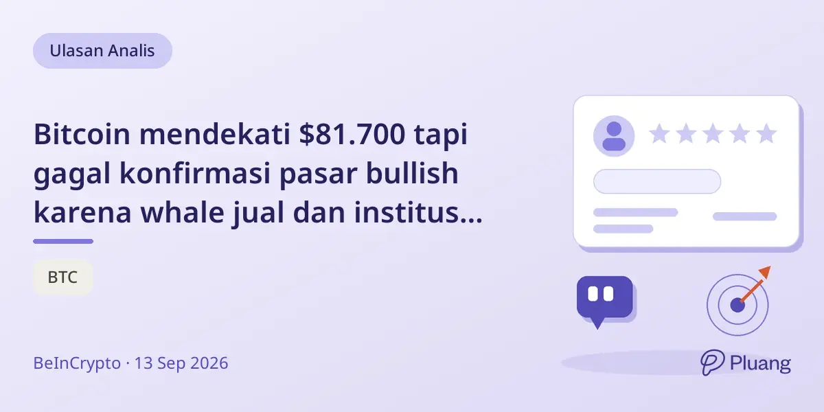 Bitcoin mendekati $81.700 tapi gagal konfirmasi pasar bullish karena whale jual dan institusi AS absen.