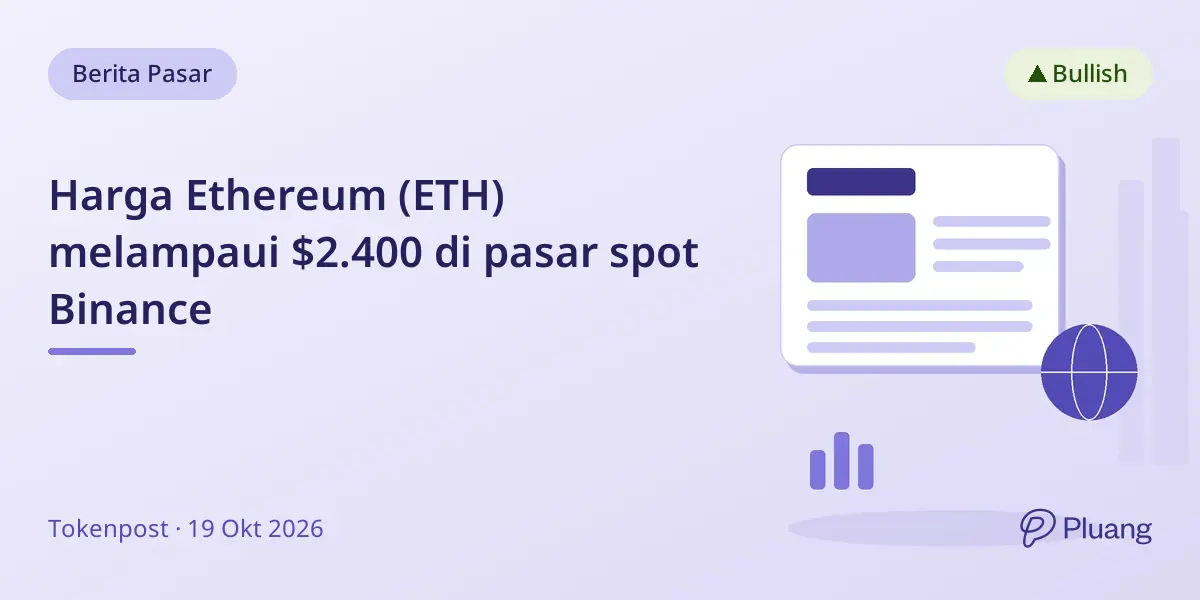 Harga Ethereum (ETH) melampaui $2.400 di pasar spot Binance