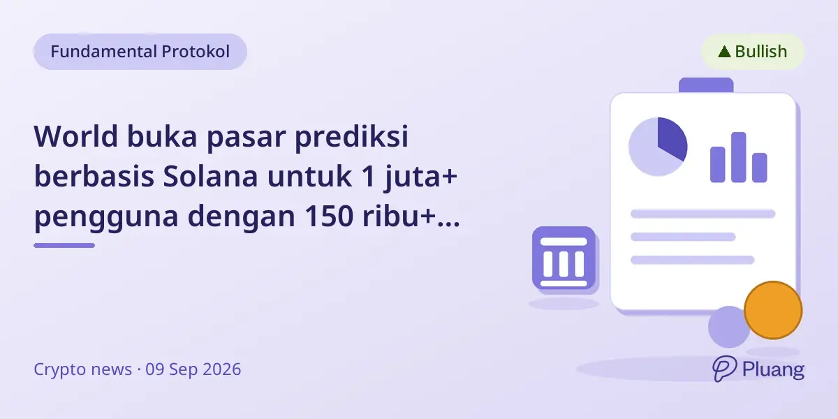 World buka pasar prediksi berbasis Solana untuk 1 juta+ pengguna dengan 150 ribu+ pasar di berbagai sektor.