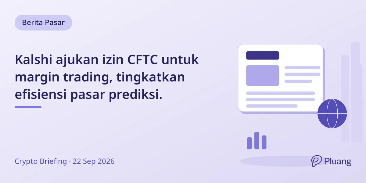 Kalshi ajukan izin CFTC untuk margin trading, tingkatkan efisiensi pasar prediksi.