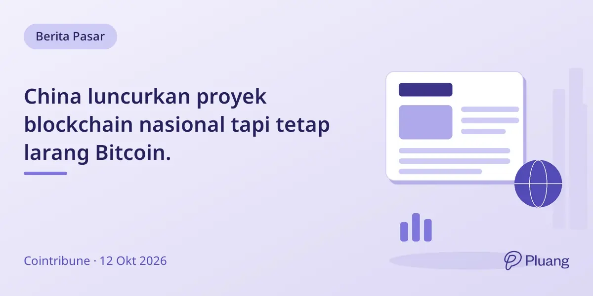 China luncurkan proyek blockchain nasional tapi tetap larang Bitcoin.