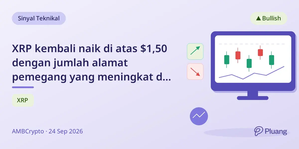 XRP kembali naik di atas $1,50 dengan jumlah alamat pemegang yang meningkat dan sinyal jual yang hati-hati.
