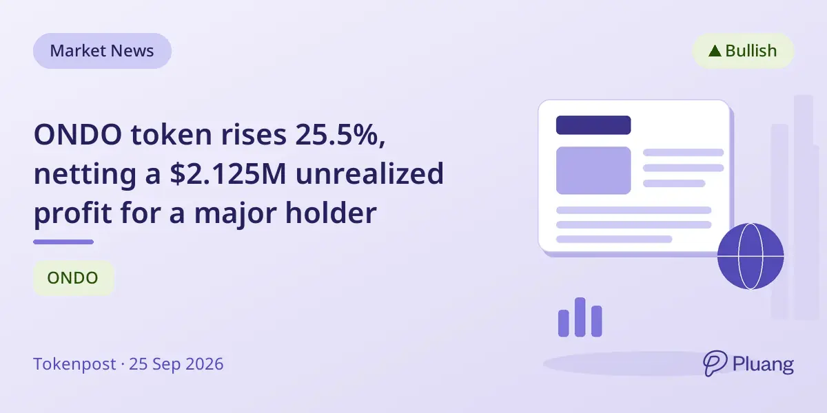 ONDO token rises 25.5%, netting a $2.125M unrealized profit for a major holder
