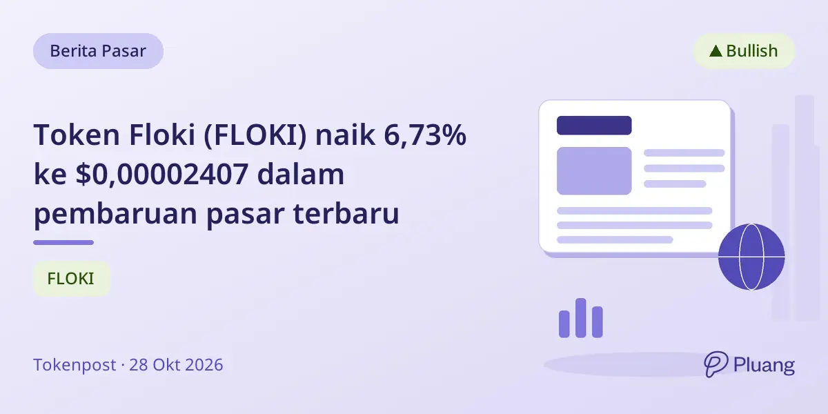 Token Floki (FLOKI) naik 6,73% ke $0,00002407 dalam pembaruan pasar terbaru