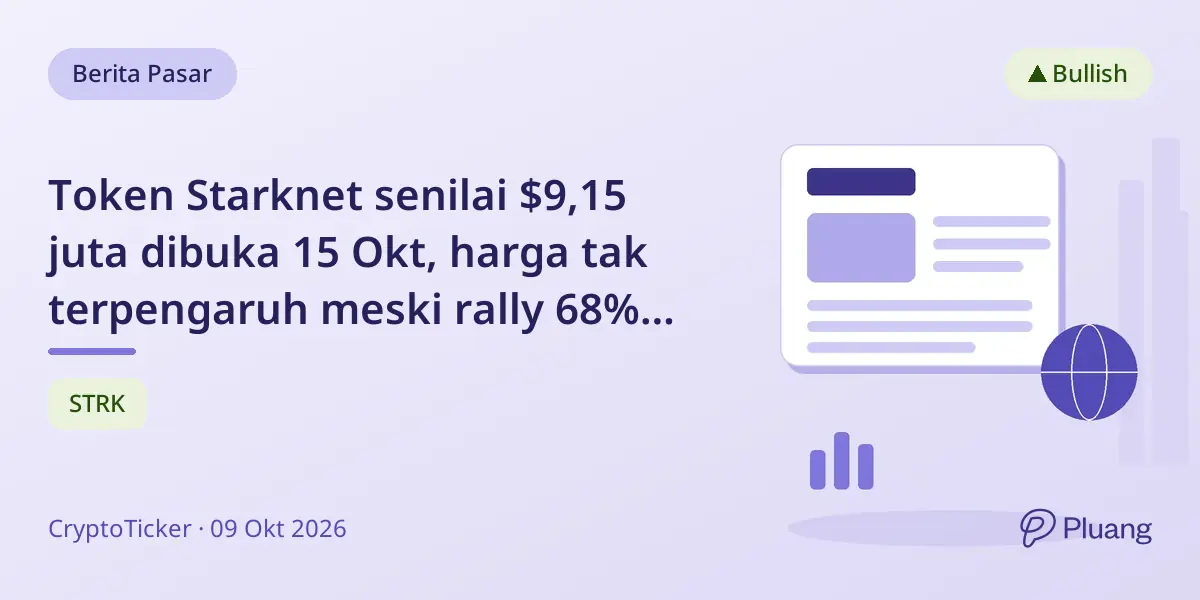 Token Starknet senilai $9,15 juta dibuka 15 Okt, harga tak terpengaruh meski rally 68% dan volume tinggi.