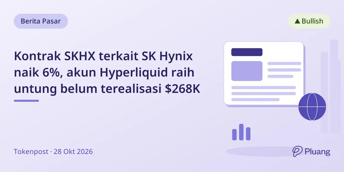 Kontrak SKHX terkait SK Hynix naik 6%, akun Hyperliquid raih untung belum terealisasi $268K