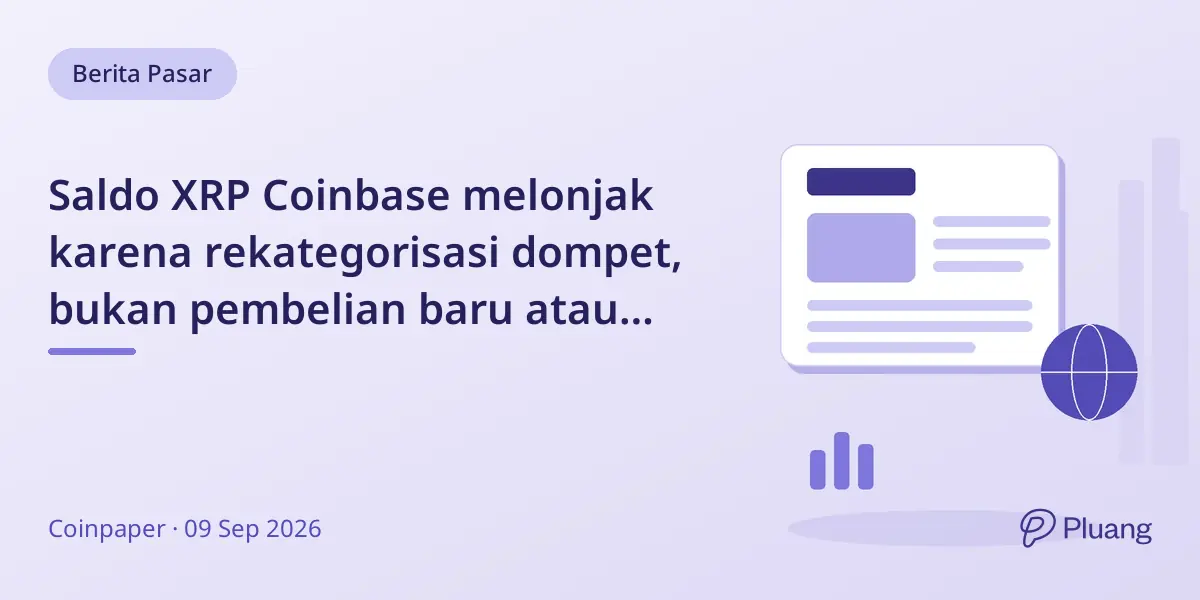 Saldo XRP Coinbase melonjak karena rekategorisasi dompet, bukan pembelian baru atau aliran masuk.