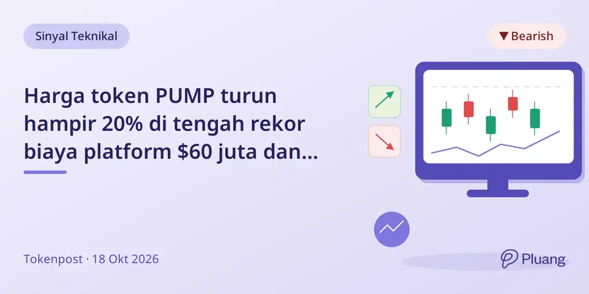 Harga token PUMP turun hampir 20% di tengah rekor biaya platform $60 juta dan sinyal pasar bearish