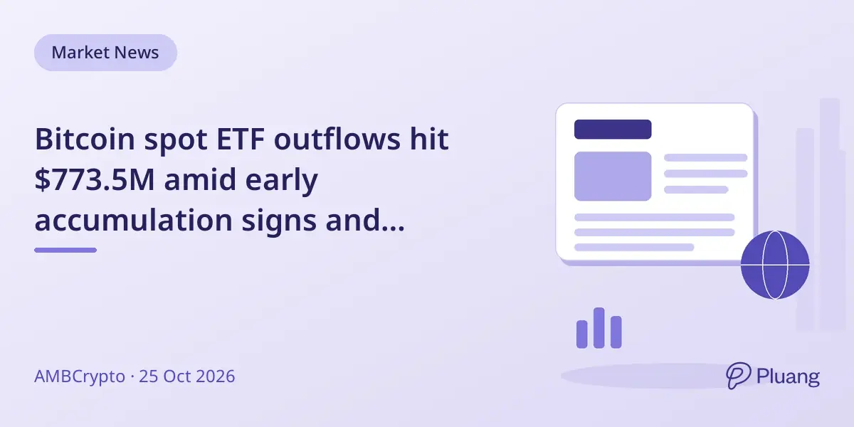 Bitcoin spot ETF outflows hit $773.5M amid early accumulation signs and balanced futures market.