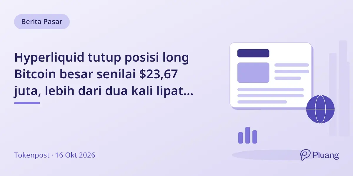 Hyperliquid tutup posisi long Bitcoin besar senilai $23,67 juta, lebih dari dua kali lipat perdagangan sebelumnya.