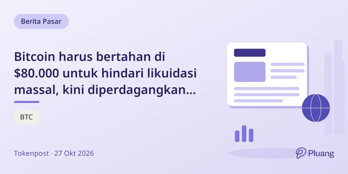 Bitcoin harus bertahan di $80.000 untuk hindari likuidasi massal, kini diperdagangkan di $80.615.