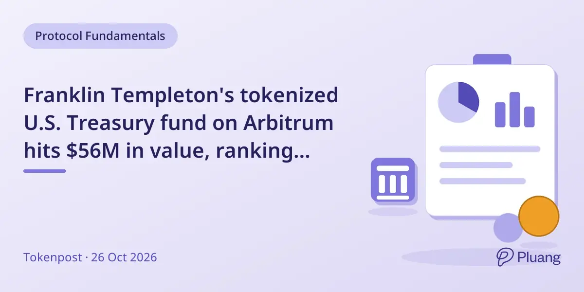 Franklin Templeton's tokenized U.S. Treasury fund on Arbitrum hits $56M in value, ranking second among eight tokens.