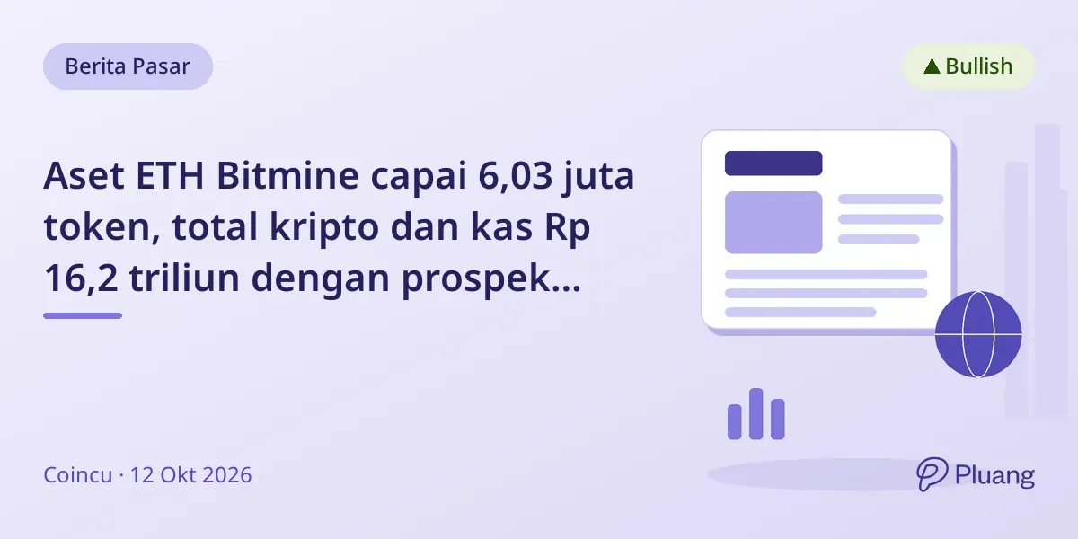 Aset ETH Bitmine capai 6,03 juta token, total kripto dan kas Rp 16,2 triliun dengan prospek bullish kripto.