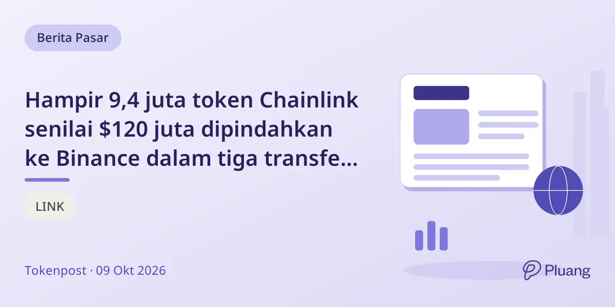 Hampir 9,4 juta token Chainlink senilai $120 juta dipindahkan ke Binance dalam tiga transfer besar