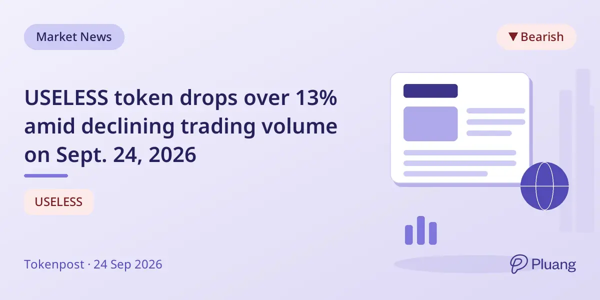 USELESS token drops over 13% amid declining trading volume on Sept. 24, 2026