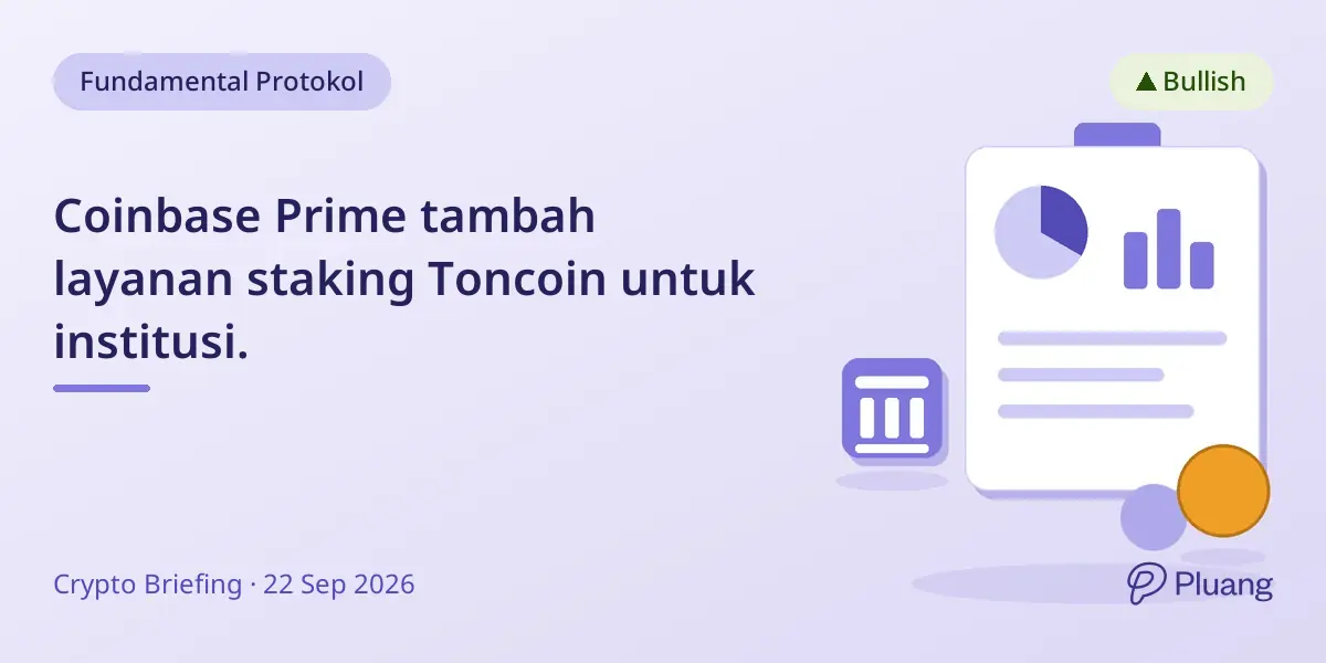 Coinbase Prime tambah layanan staking Toncoin untuk institusi.