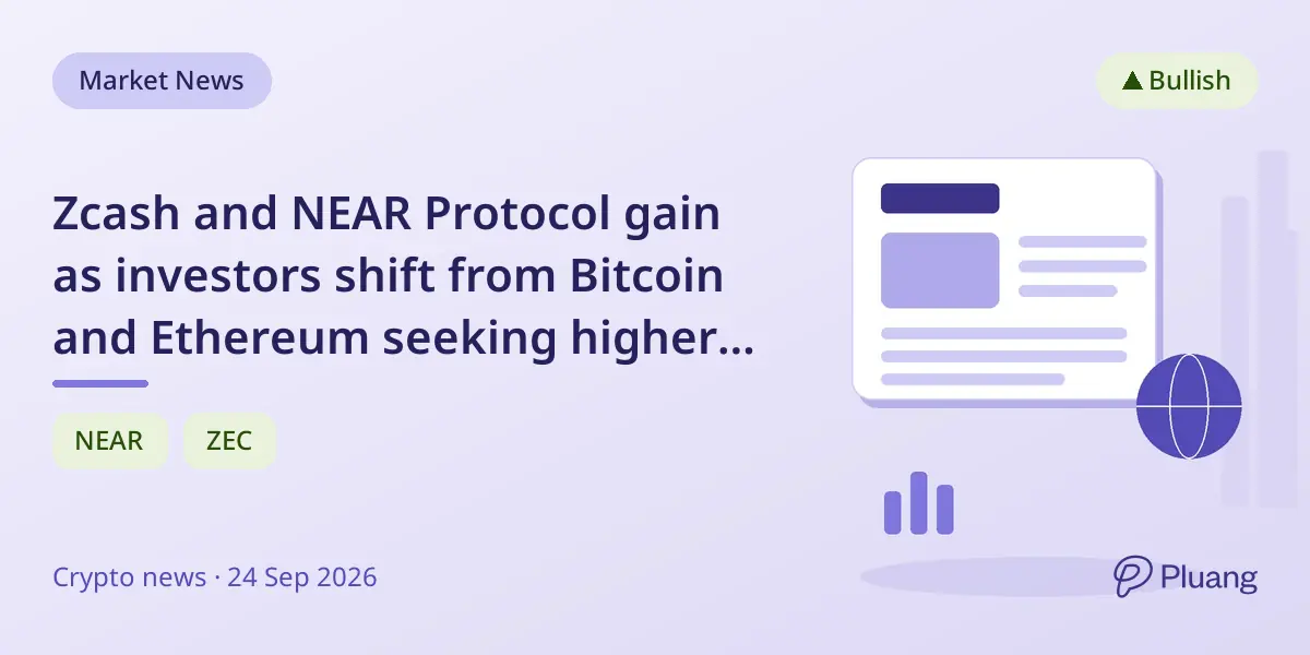 Zcash and NEAR Protocol gain as investors shift from Bitcoin and Ethereum seeking higher returns.