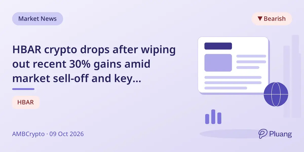 HBAR crypto drops after wiping out recent 30% gains amid market sell-off and key resistance challenges.