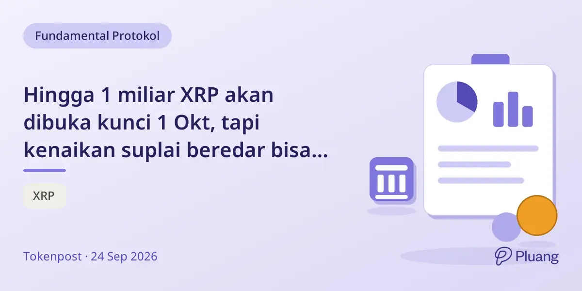 Hingga 1 miliar XRP akan dibuka kunci 1 Okt, tapi kenaikan suplai beredar bisa lebih kecil
