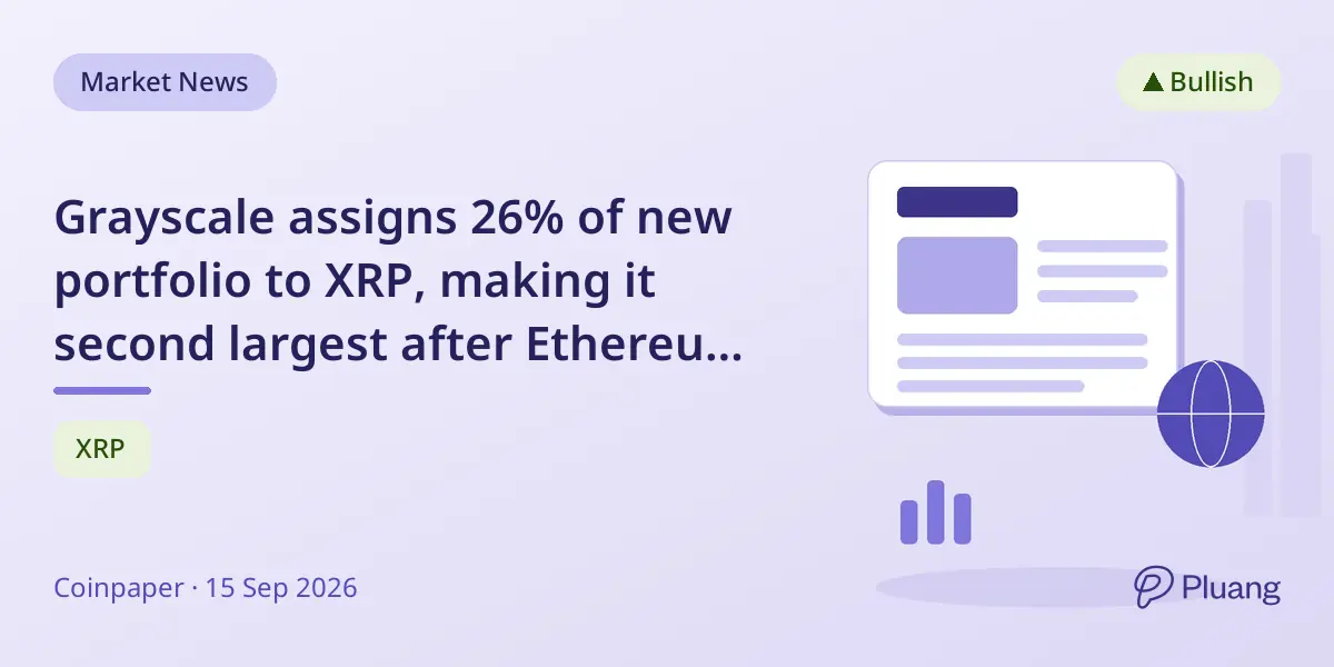 Grayscale assigns 26% of new portfolio to XRP, making it second largest after Ethereum, excluding Bitcoin.