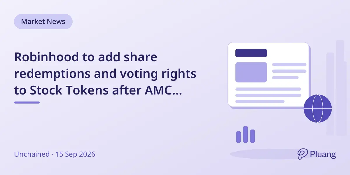 Robinhood to add share redemptions and voting rights to Stock Tokens after AMC backlash
