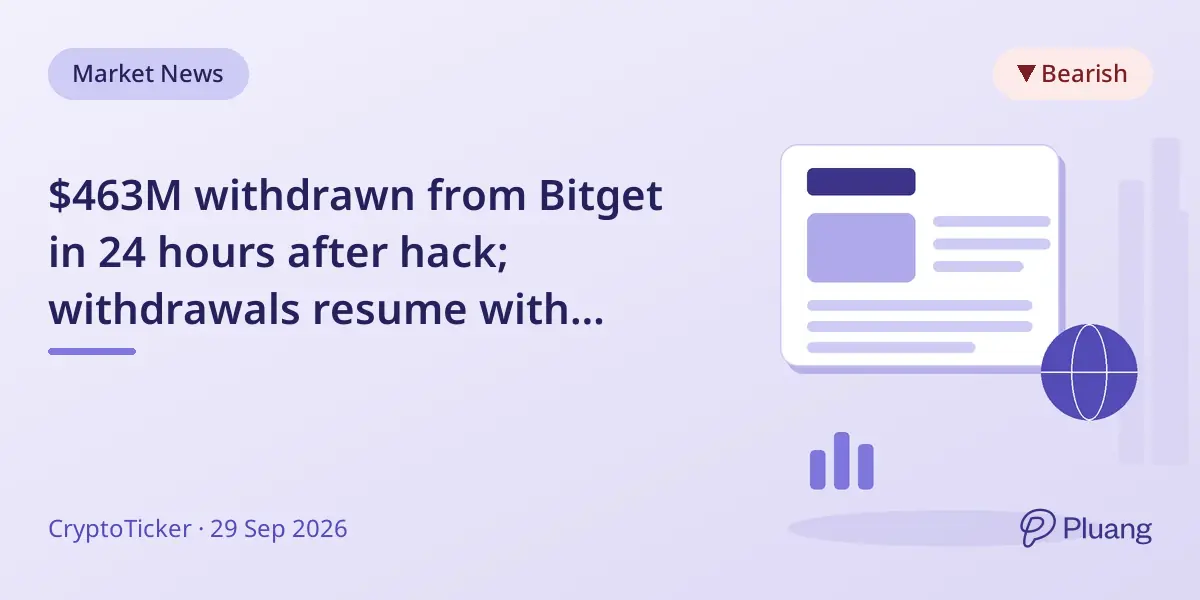 $463M withdrawn from Bitget in 24 hours after hack; withdrawals resume with staged timetable.
