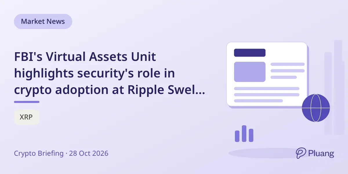 FBI's Virtual Assets Unit highlights security's role in crypto adoption at Ripple Swell 2026.