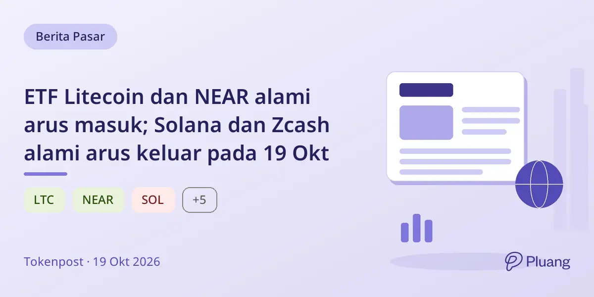 ETF Litecoin dan NEAR alami arus masuk; Solana dan Zcash alami arus keluar pada 19 Okt