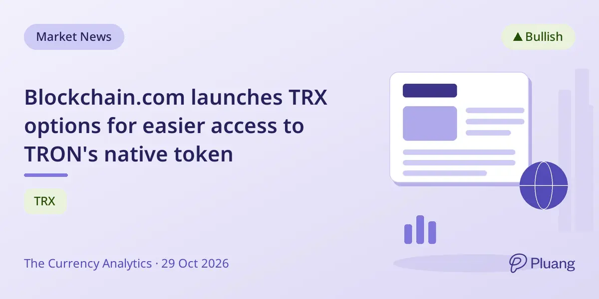 Blockchain.com launches TRX options for easier access to TRON's native token