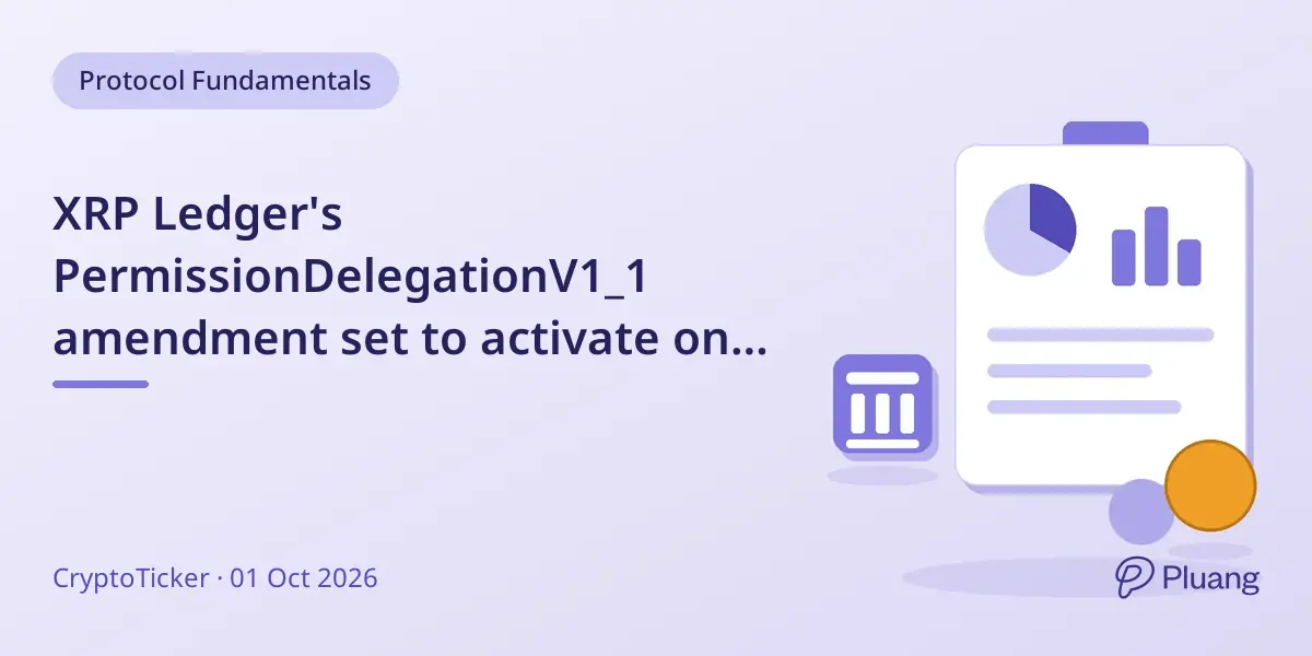 XRP Ledger's PermissionDelegationV1_1 amendment set to activate on Oct 8, enabling delegated rights without master key loss.