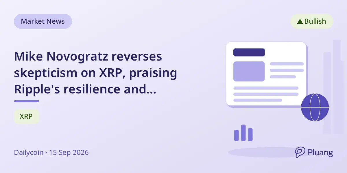 Mike Novogratz reverses skepticism on XRP, praising Ripple's resilience and institutional presence.