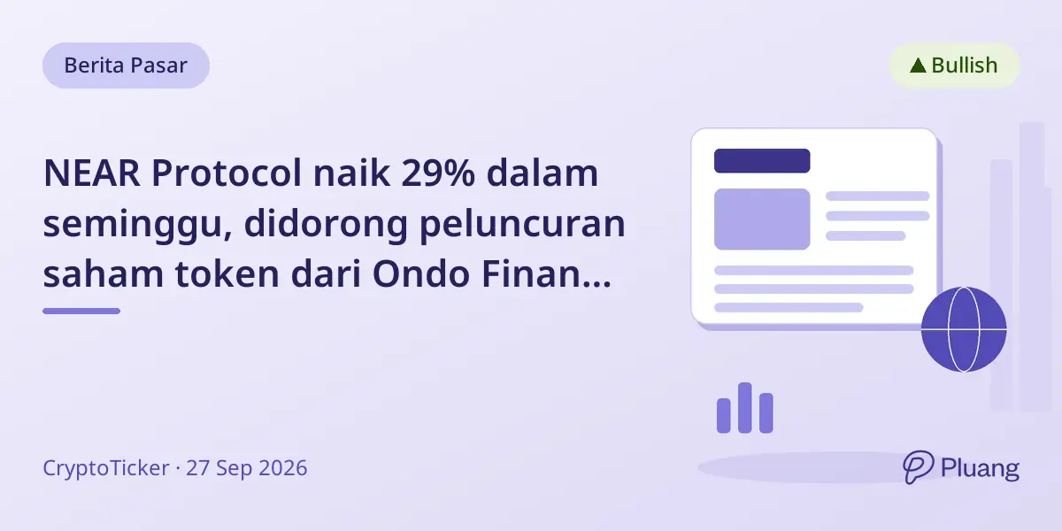 NEAR Protocol naik 29% dalam seminggu, didorong peluncuran saham token dari Ondo Finance dan swap Zcash.