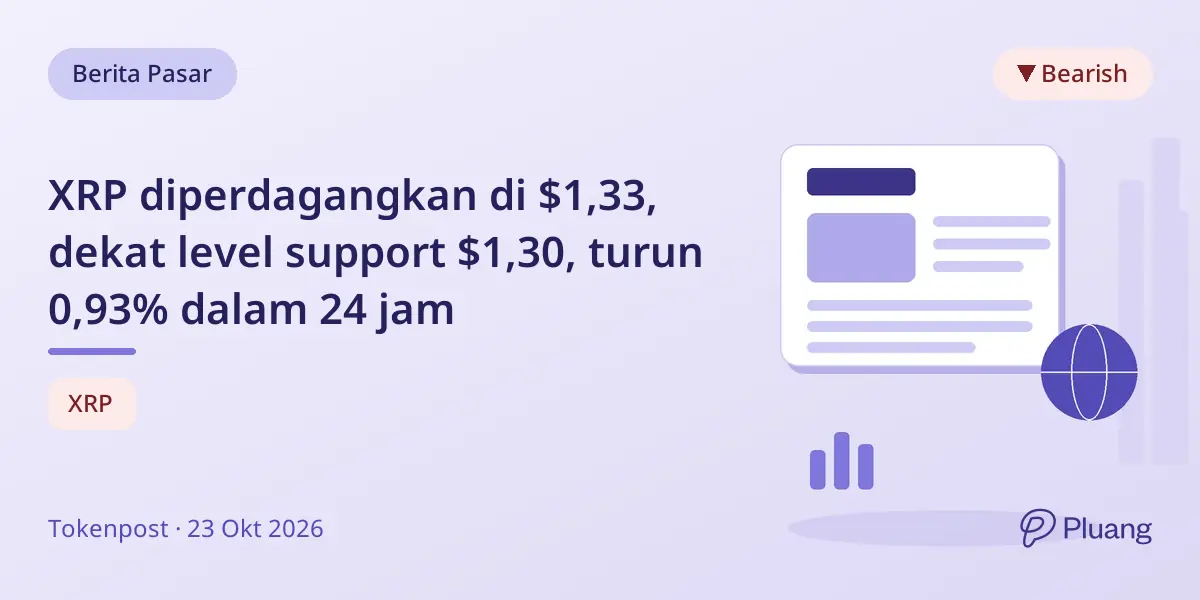 XRP diperdagangkan di $1,33, dekat level support $1,30, turun 0,93% dalam 24 jam
