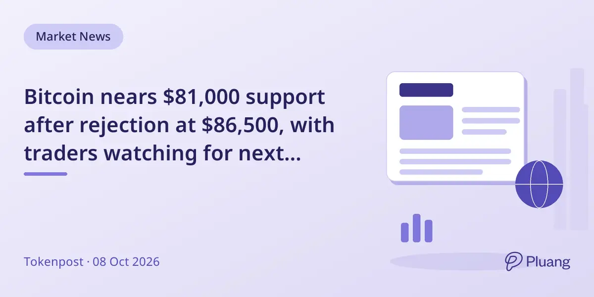 Bitcoin nears $81,000 support after rejection at $86,500, with traders watching for next move.