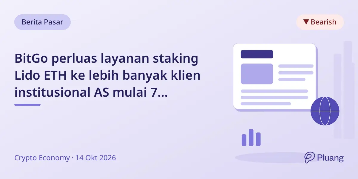 BitGo perluas layanan staking Lido ETH ke lebih banyak klien institusional AS mulai 7 Oktober.
