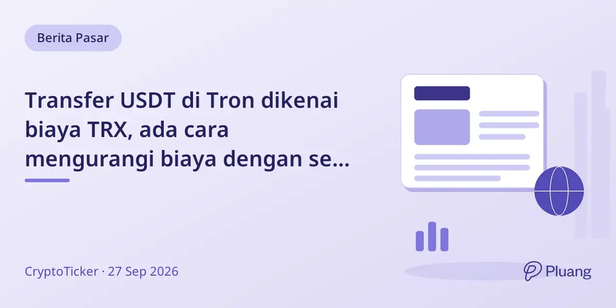 Transfer USDT di Tron dikenai biaya TRX, ada cara mengurangi biaya dengan sewa atau freeze TRX untuk energi.