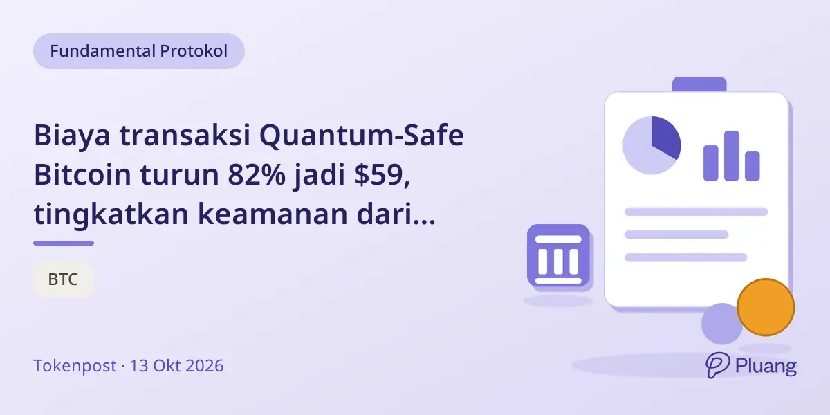 Biaya transaksi Quantum-Safe Bitcoin turun 82% jadi $59, tingkatkan keamanan dari serangan kuantum.