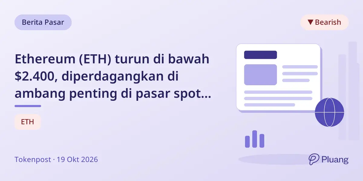 Ethereum (ETH) turun di bawah $2.400, diperdagangkan di ambang penting di pasar spot Binance.